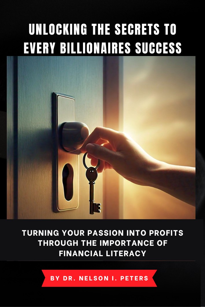 UNLOCKING THE SECRETS TO EVERY BILLIONAIRES SUCCESS