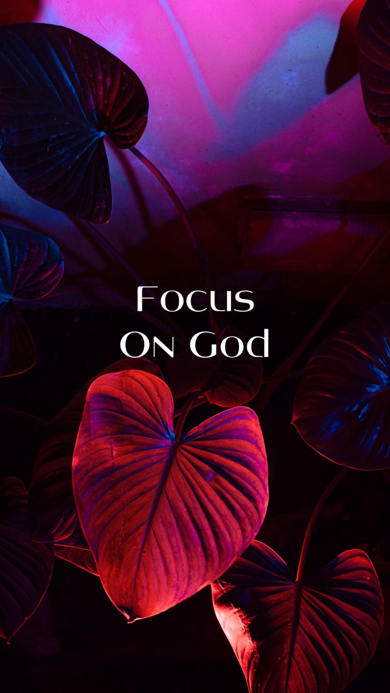 Focus on God
