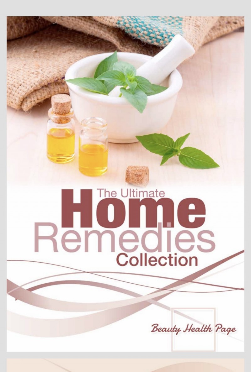 The Ultimate Home Remedies Collection