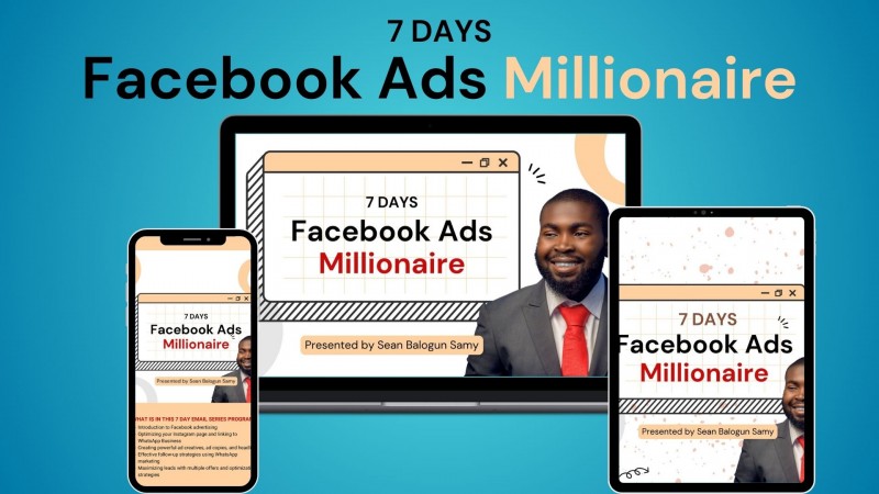 7Days Facebook Ads Millionaire (Set up your profitable ads in 7 days)