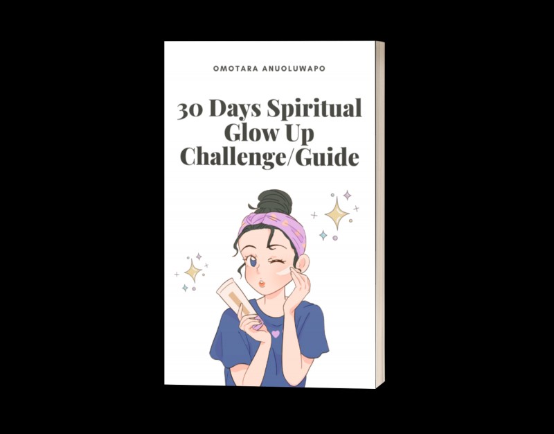 30 DAYS SPIRITUAL GLOW UP CHALLENGE/GUIDE