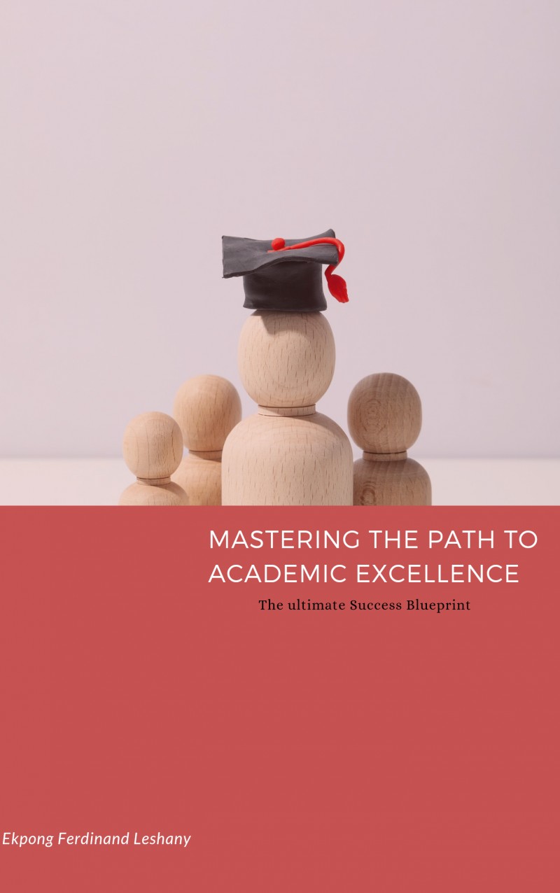 Mastering the Path to Academic Excellence: The Ultimate Success Blueprint