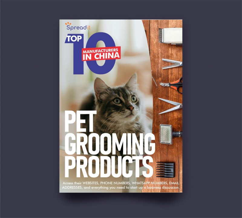 Top Ten Manufacturers in China for the Best Pet Grooming Products
