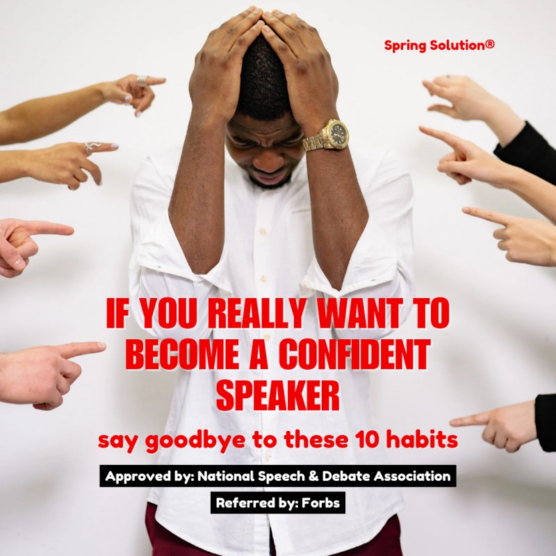 If You Really Want To Become A Confident Speaker, Say Goodbye To These 10 Habits