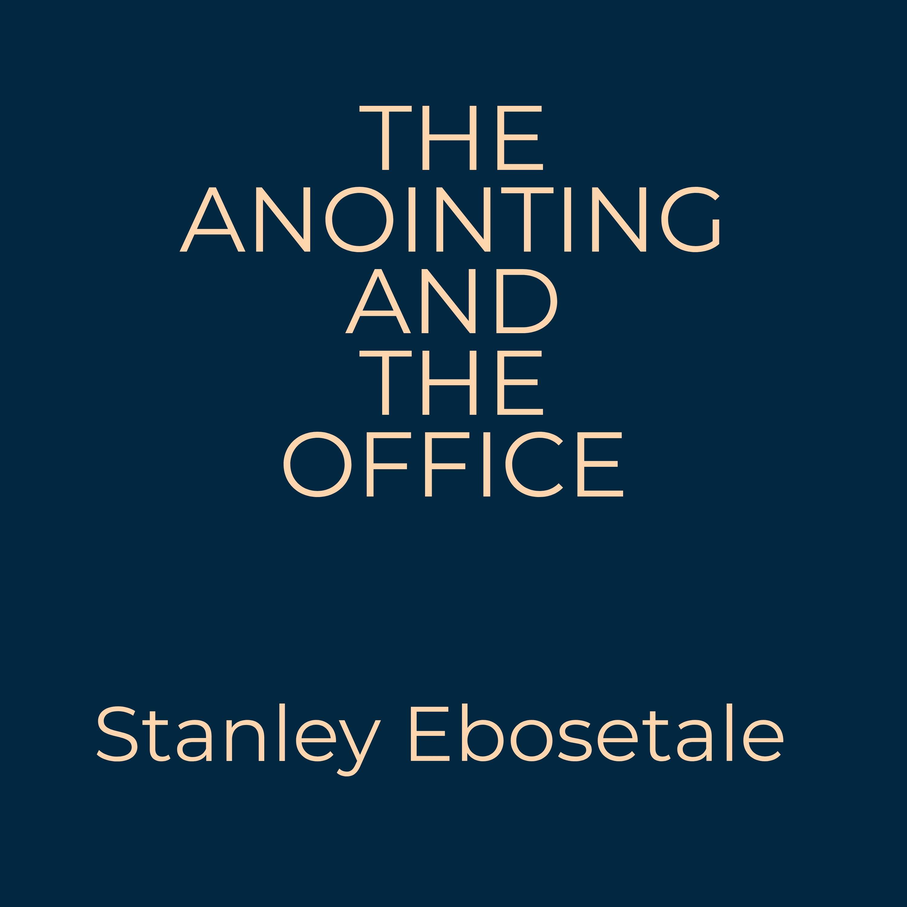 THE ANOINTING AND THE OFFICE (message)