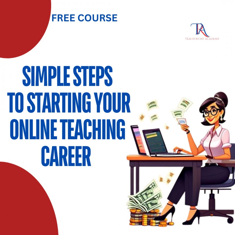 SIMPLE STEPS TO STARTING YOUR ONLINE TEACHING CAREER