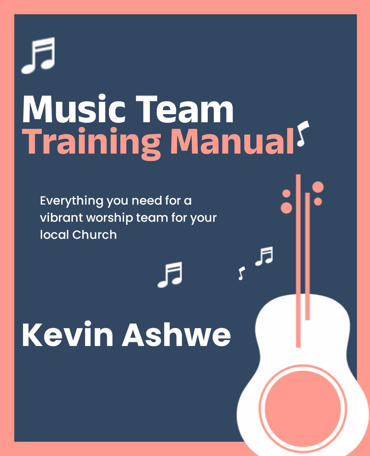 Music Team Training Manual