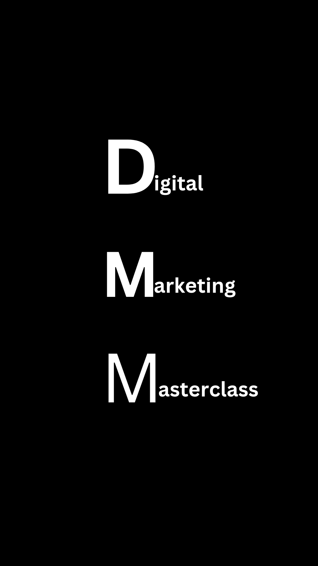 DIGITAL MARKETING MASTERCLASS(DMM)