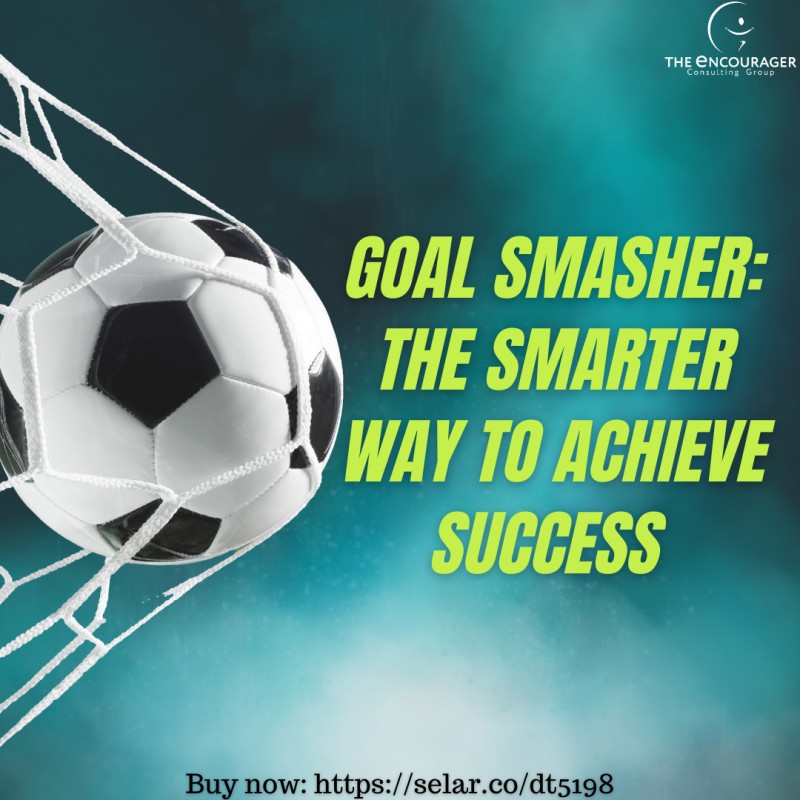 Buy Goal Smasher: The Smarter Way to Achieve Success by The Encourager ...