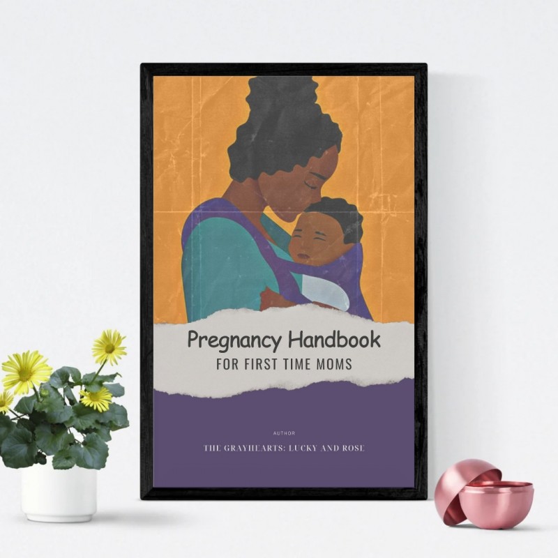 PREGNANCY HANDBOOK FOR FIRST TIME MOMS