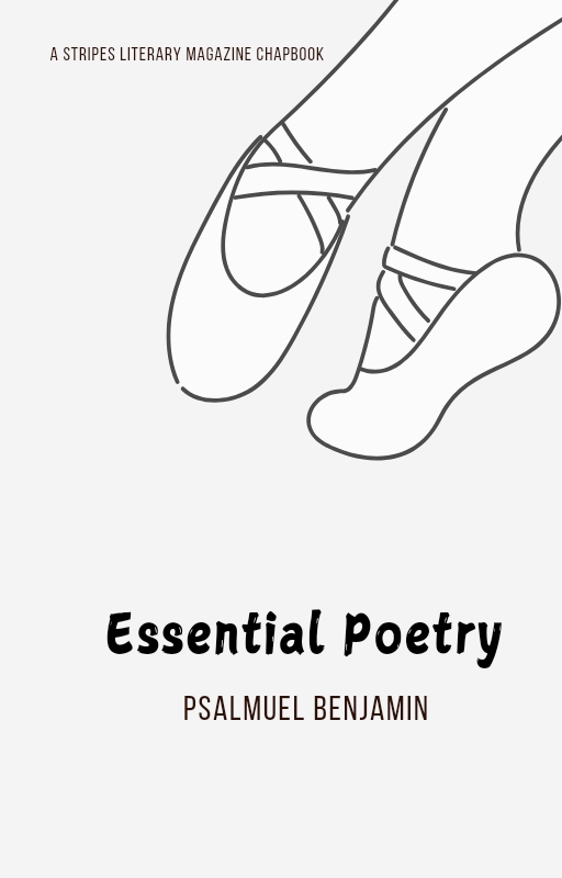 Essential Poetry by Psalmuel Benjamin Oluwasheun