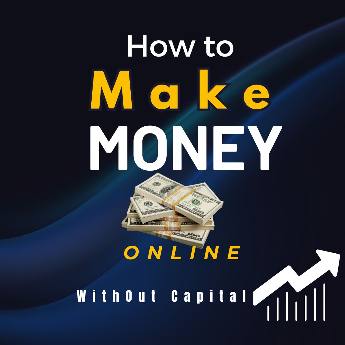 How to Make Money Online Without Capital