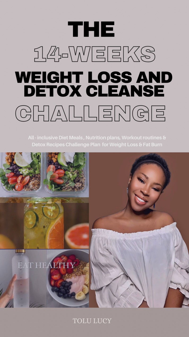 (3 MONTHS) THE 14 WEEKS+1 MONTH WEIGHT LOSS AND DETOX CLEANSE ALL- INCLUSIVE CHALLENGE PLAN