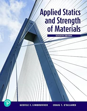 Buy Solution Manual for Applied Statics and Strength of Materials 