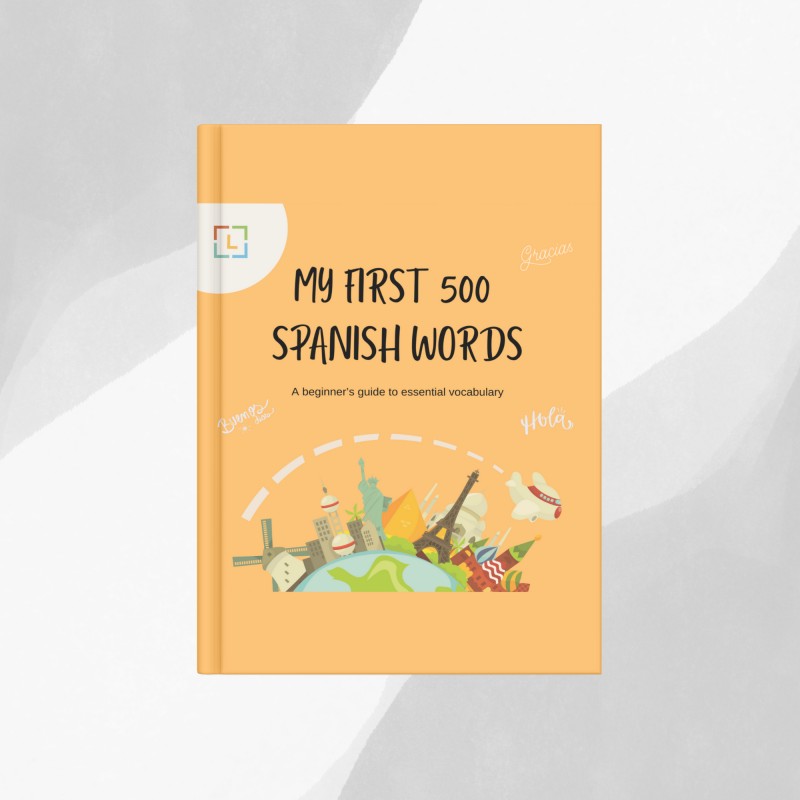 My First 500 Spanish Words