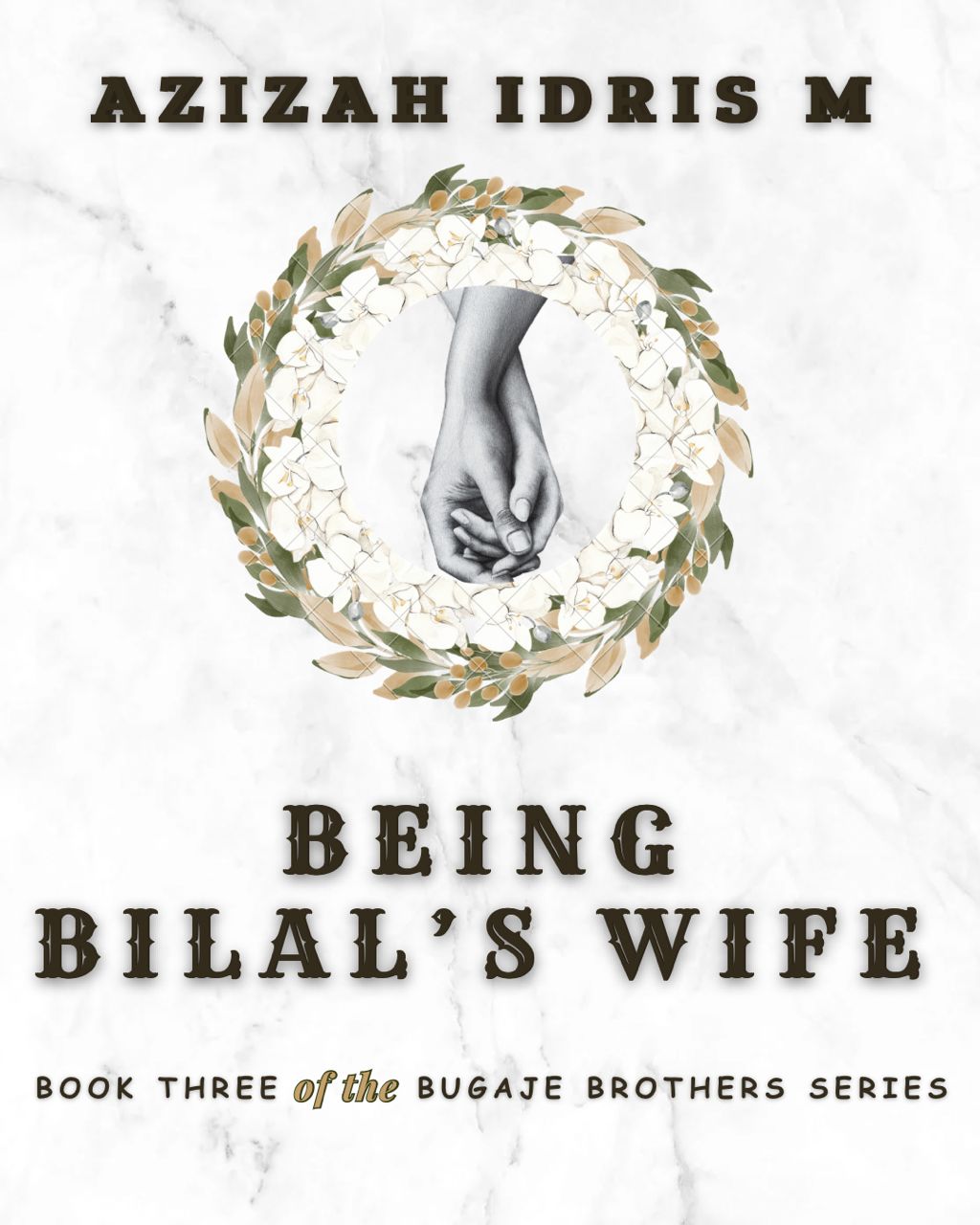 BEING BILAAL'S WIFE (Book 3)