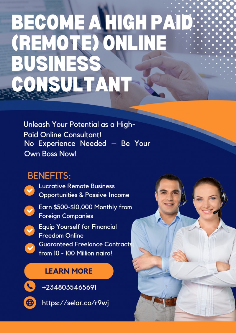 LUCRATIVE ONLINE (REMOTE) FREELANCE BUSINESS AND SIDE HUSTLE OPPORTUNITIES PLUS OTHER PASSIVE INCOME SOURCES Plus Guaranteed Freelance Contract Starting From N10 Million Up To N100 Million Per Year for The First Ten Persons To Sign Up Today....Even If You
