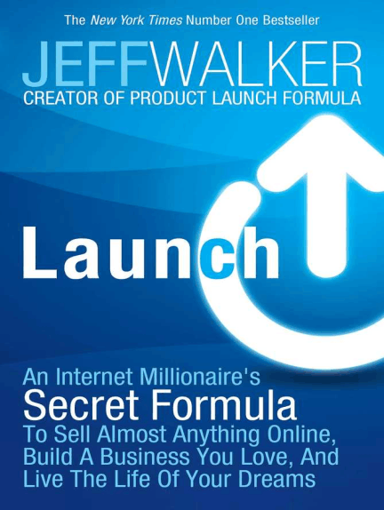 LAUNCH AN INTERNET MILLIONAIRE TO SELL ANYTHING ONLINE