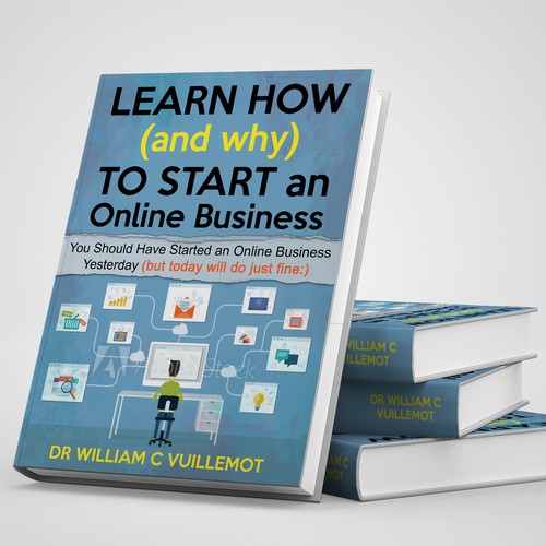 LEARN HOW AND WHY TO START ONLINE BUSINESS