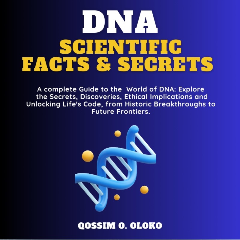 DNA SCIENTIFIC FACTS & SECRETS