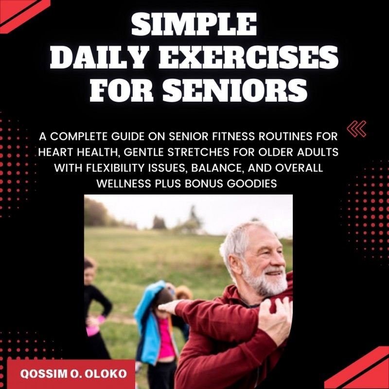 SIMPLE DAILY EXERCISES FOR SENIORS