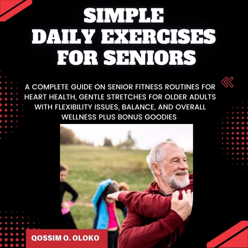 SIMPLE DAILY EXERCISES FOR SENIORS