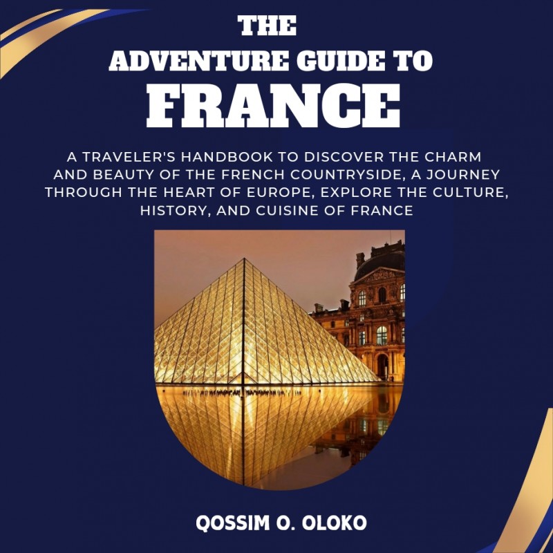 THE ADVENTURE GUIDE TO FRANCE