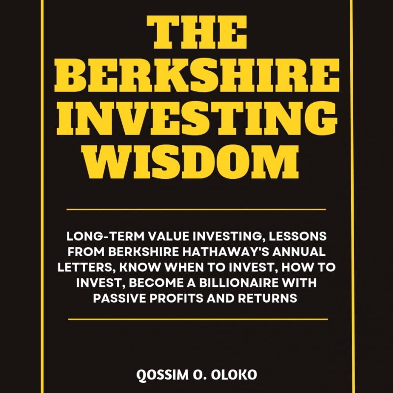 THE BERKSHIRE INVESTING WISDOM
