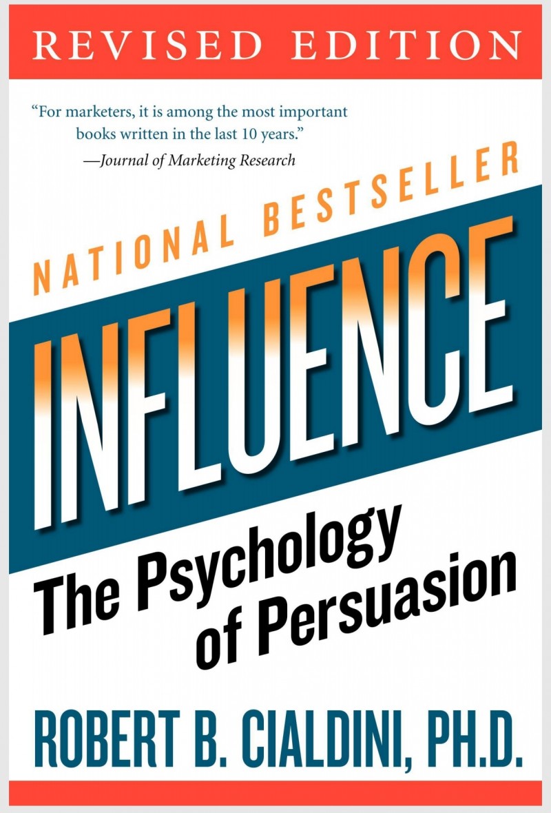 Influence the psychology of persuasion