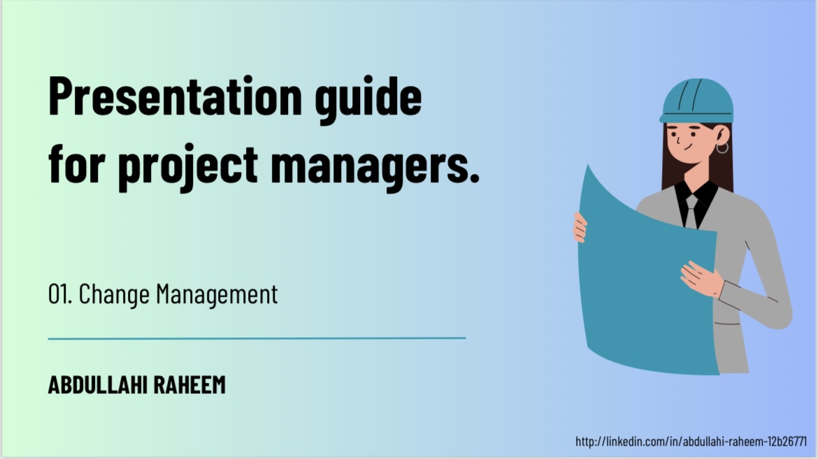 Presentation Guide for Project Managers: Change Management