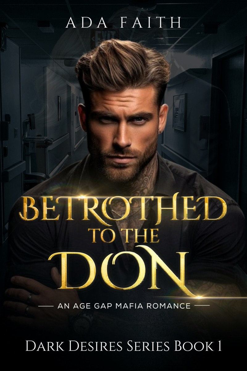 Buy BETROTHED TO THE DON An age gap mafia romance Dark Desires Series Book 1 by Ada Faith on
