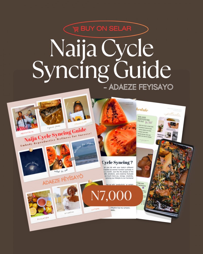 Naija Cycle Syncing Guide. Embody Reproductive Wellness for Success!
