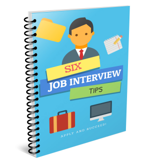Six Job Interview Tips