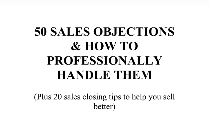 50 SALES OBJECTION & HOW TO PROFESSIONALLY HANDLE THEM