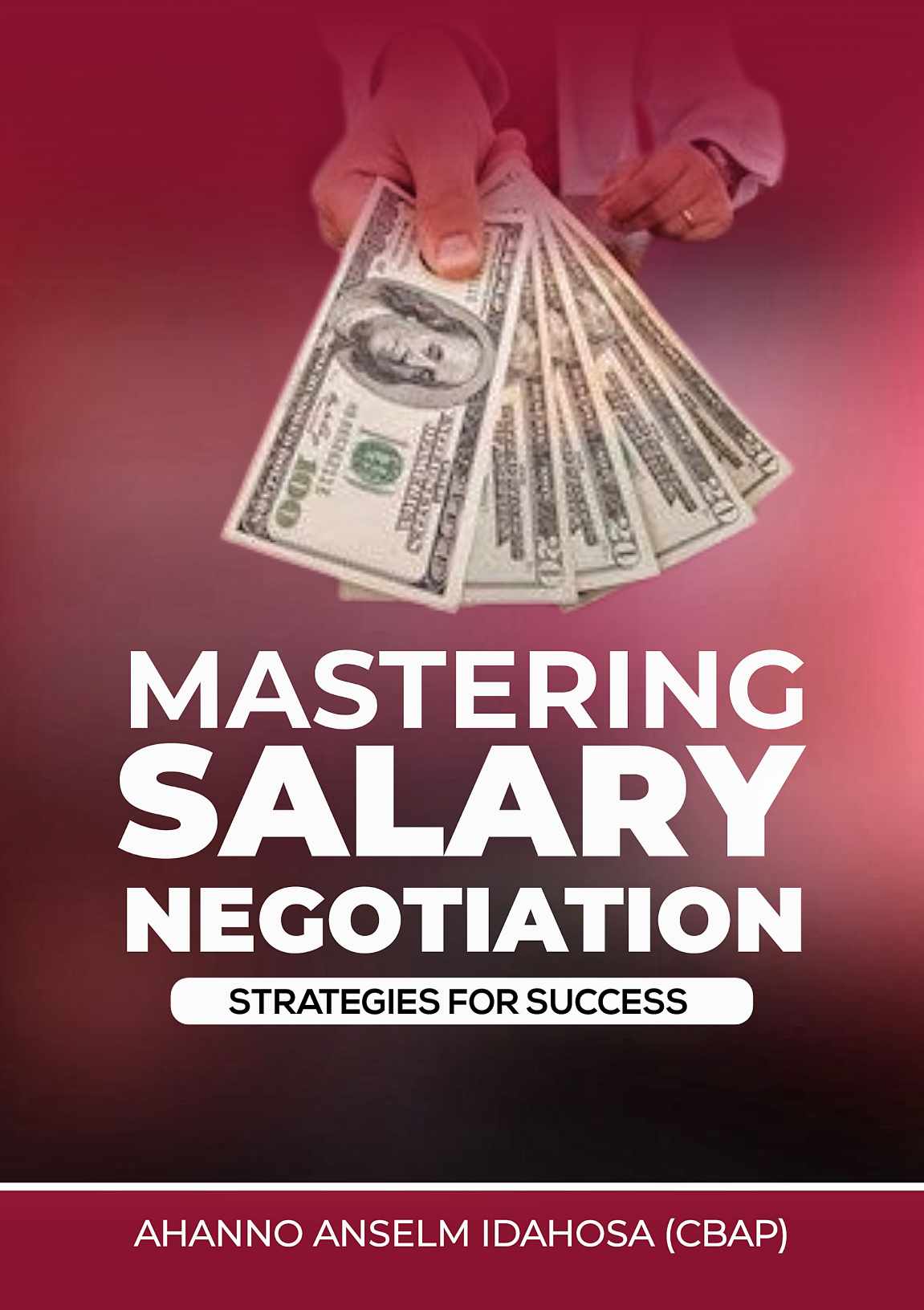 MASTERING SALARY NEGOTIATION (Strategies for Success)