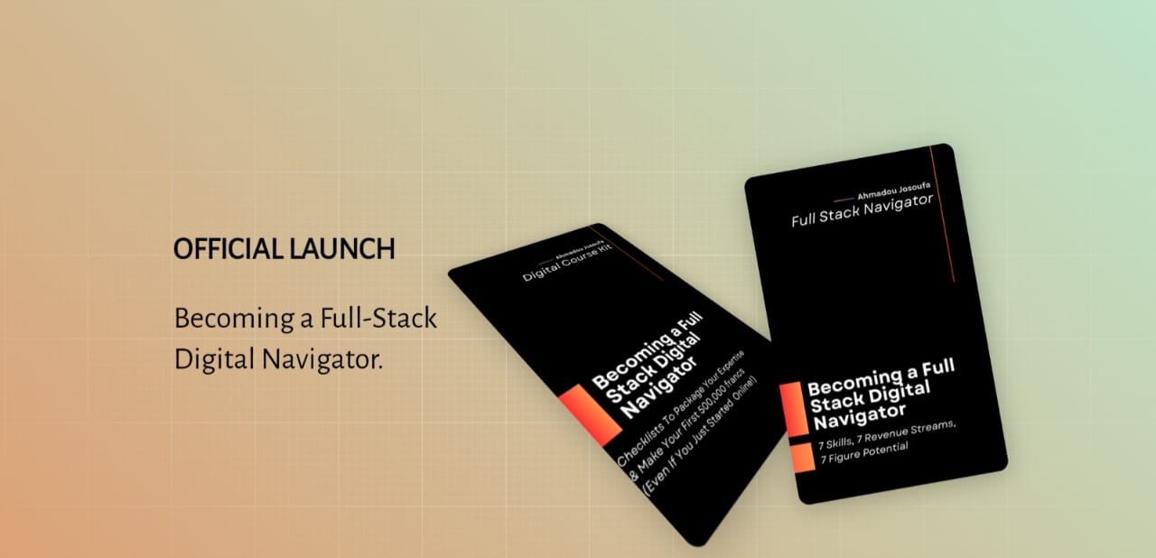 Buy Becoming a Full-Stack Digital Navigator by Ahmadou Josoufa on Selar