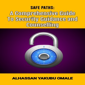 Buy Safe Path: A COMPREHENSIVE GUIDE TO SECURITY GUIDANCE AND ...