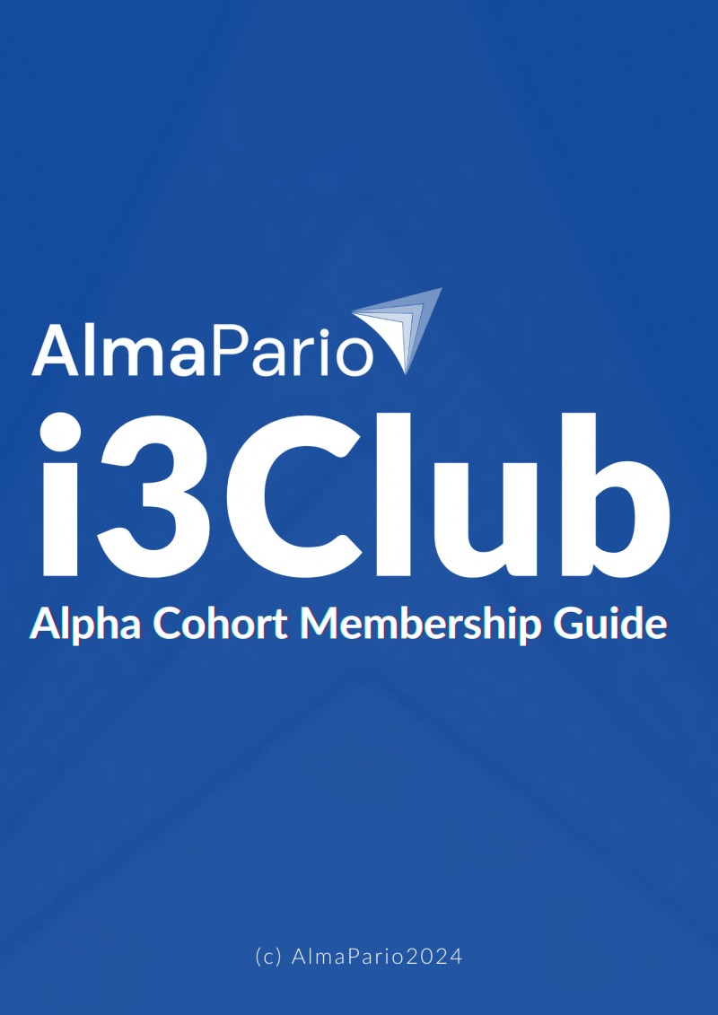 AlmaPario i3Club Alpha Cohort Membership Guide
