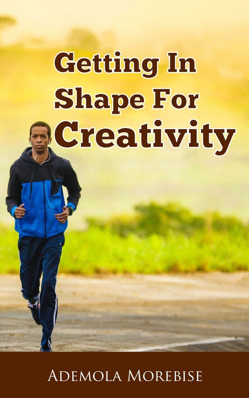 Getting In Shape For Creativity