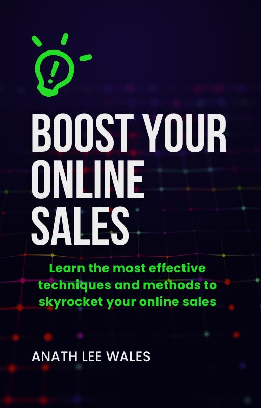Boost Your Online Sales (Ebook) by Anath Lee Wales