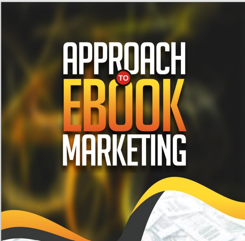 Buy APPROACH TO EBOOK MARKETING by Araga Idris on Selar