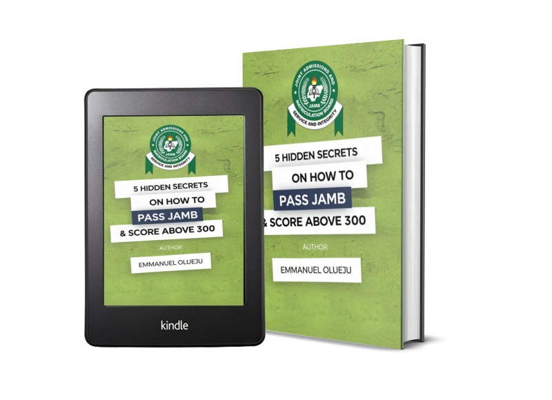5 HIDDEN SECRETS ON HOW TO PASS JAMB AND SCORE ABOVE 300
