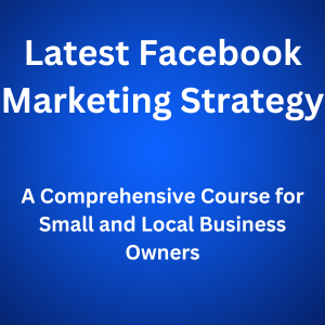 Latest Facebook Marketing Strategy for Businesses