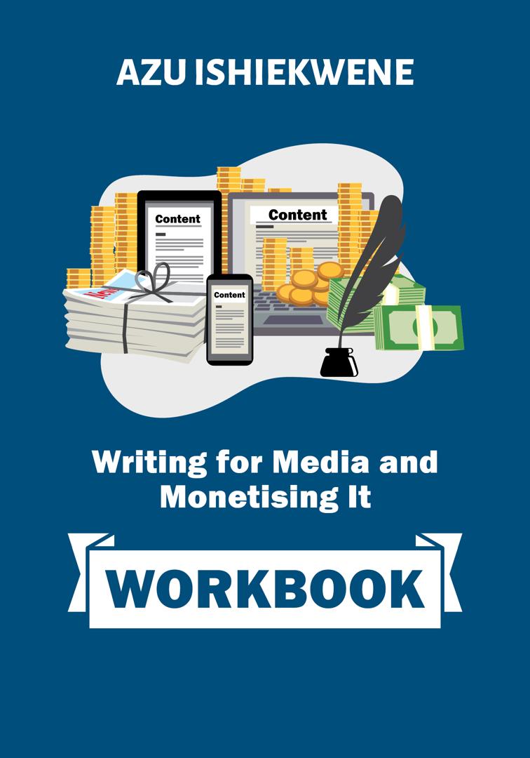 Writing for Media and Monetising It: Workbook