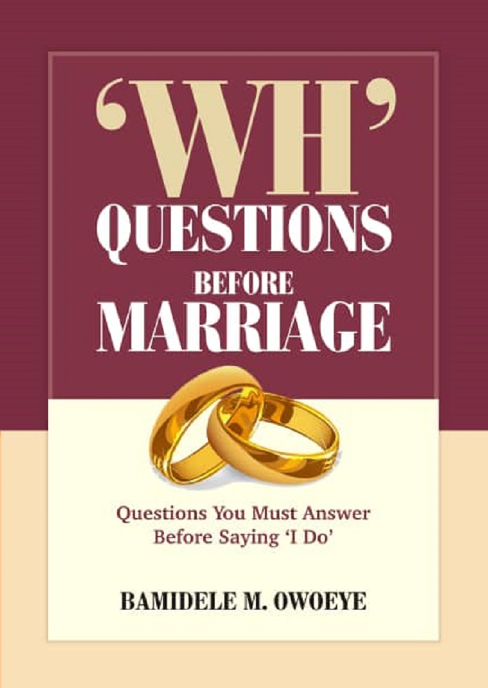 Buy 'WH' QUESTIONS BEFORE MARRIAGE by Bamidele M. Owoeye on Selar