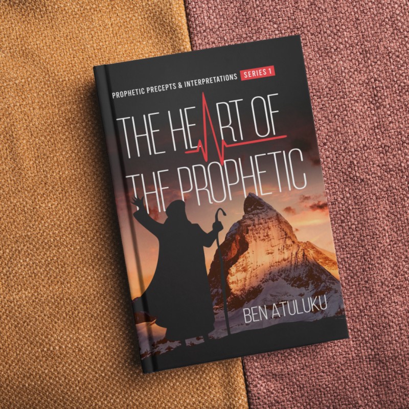 THE HEART OF THE PROPHETIC; Prophetic Precepts & Interpretations - Series 1