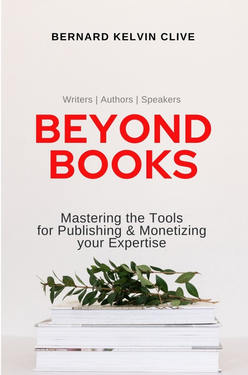 Beyond Books: Mastering the Tools for Publishing & Monetizing your Expertise