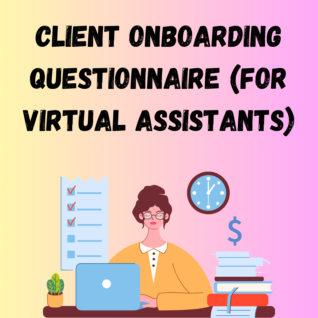 Client Onboarding Questionnaire (For Virtual Assistants)