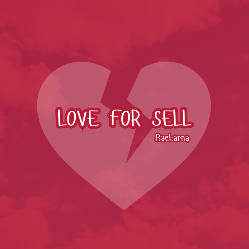 BaeLarna-Love For Sell