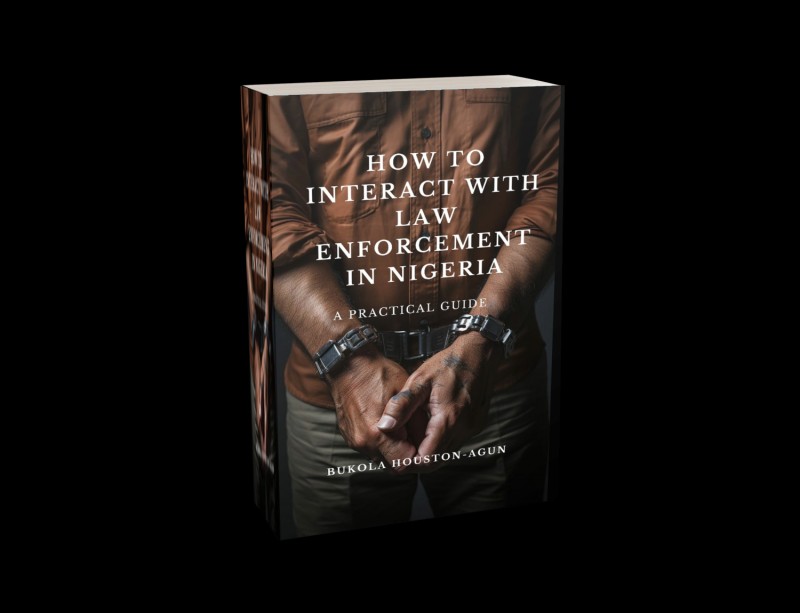 HOW TO INTERACT WITH LAW ENFORCEMENT IN NIGERIA